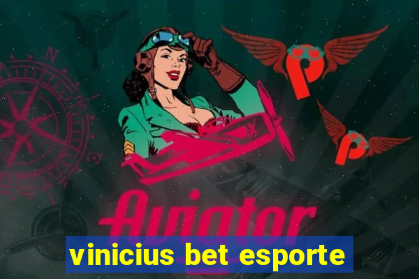 vinicius bet esporte